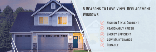 5 Reasons to Love Vinyl Replacement Windows