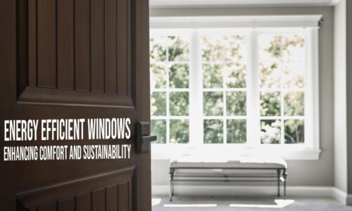 Energy-Efficient-Windows-Enhancing-Comfort-and-Sustainability